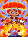 Bombanana!