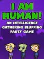 I Am Human!