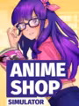 Anime Shop Simulator ✨