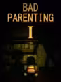 Bad Parenting 1: Mr. Red Face