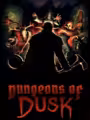 Dungeons of DUSK