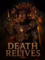 Death Relives