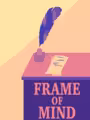Frame of Mind