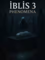 İblis3:Phenomena