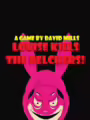Louise KILLS The Belchers!