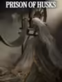 PRISON OF HUSKS