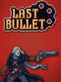 Last Bullet