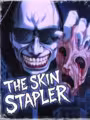 The Skin Stapler