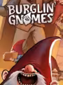 Burglin' Gnomes