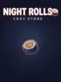 Night Rolls Cozy Store