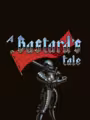 A Bastard's Tale