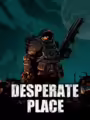 Desperate Place
