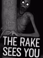 The Rake Sees You