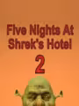 Five Nights At Shrek's Hotel 2