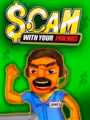 Scam With Your Friends
