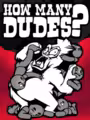 How Many Dudes