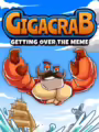 Gigacrab: Getting Over The Meme