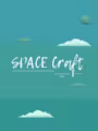 SPACE Craft
