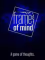 Frame of Mind: A Game of Thoughts
