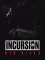 Incursion Red River