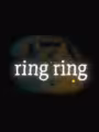 ring ring