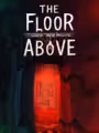 The Floor Above