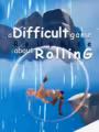 A Difficult Game About Rolling: ReUpRise