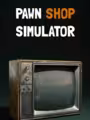 Pawn Shop Simulator