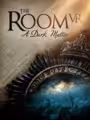 The Room VR: A Dark Matter