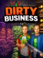 Dirty Business