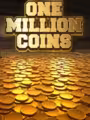 One Million Coins