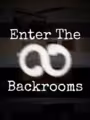 Enter the Backrooms