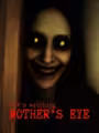 Mother's Eye