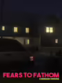 Fears to Fathom: Carson House