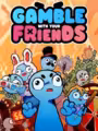Gamble With Your Friends