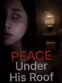 Peace Under His Roof