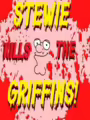 Stewie KILLS The Griffins!