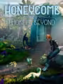Honeycomb: The World Beyond