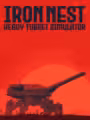 IRON NEST: Heavy Turret Simulator