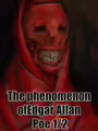 The Phenomenon of Edgar Allan Poe 1/2