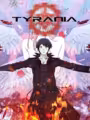 Tyrania: A Kinetic Visual Novel