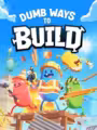 Dumb Ways to Build