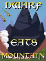 Dwarf Eats Mountain