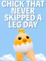 Chick That Never Skipped a Leg Day