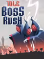 IDLE BOSS RUSH