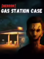 [HERROR] Gas Station Case