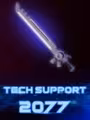 Tech Support 2077