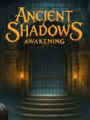 Ancient Shadows: Awakening