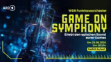 Game on Symphony Konzert live aus Köln!…