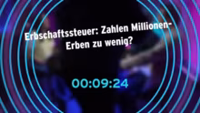 Erbschaftssteuer: Zahlen Millionärs-Erb…